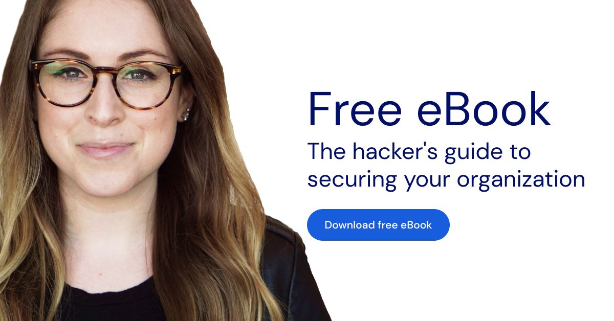 Rachel Tobac eBook CTA - A CTA for Rachel Tobac's eBook, The Hacker's guide to securing your organization. 