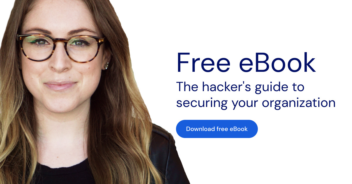 Rachel Tobac eBook CTA - A CTA for Rachel Tobac's eBook, The Hacker's guide to securing your organization.
