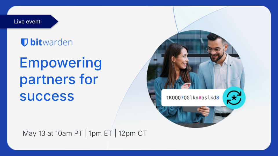 Live event: Empowering partners for success | Bitwarden