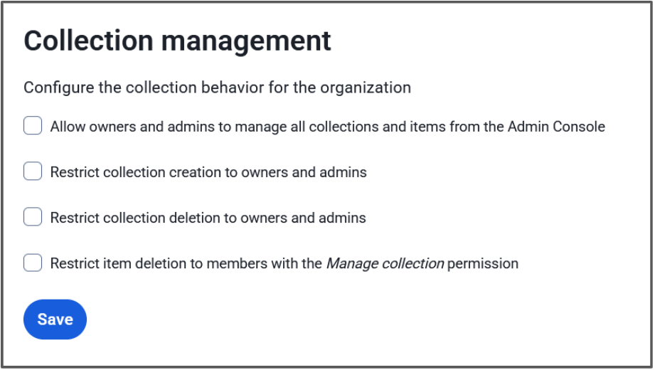 The four collection management options available to organization owners in the web app admin console