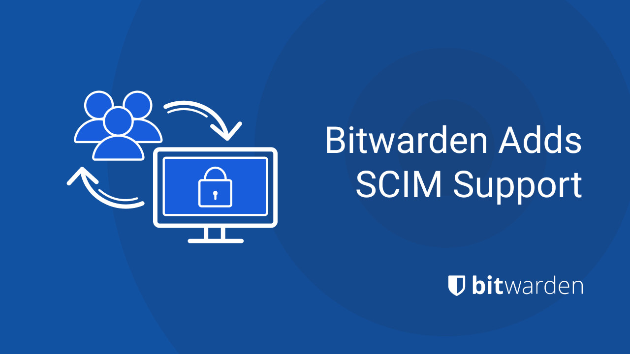 Bitwarden Adds SCIM Support