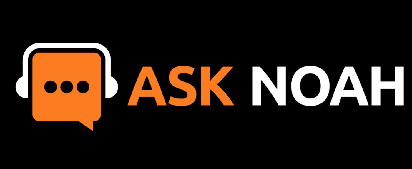 Ask Noah Podcast - Ask Noah Podcast