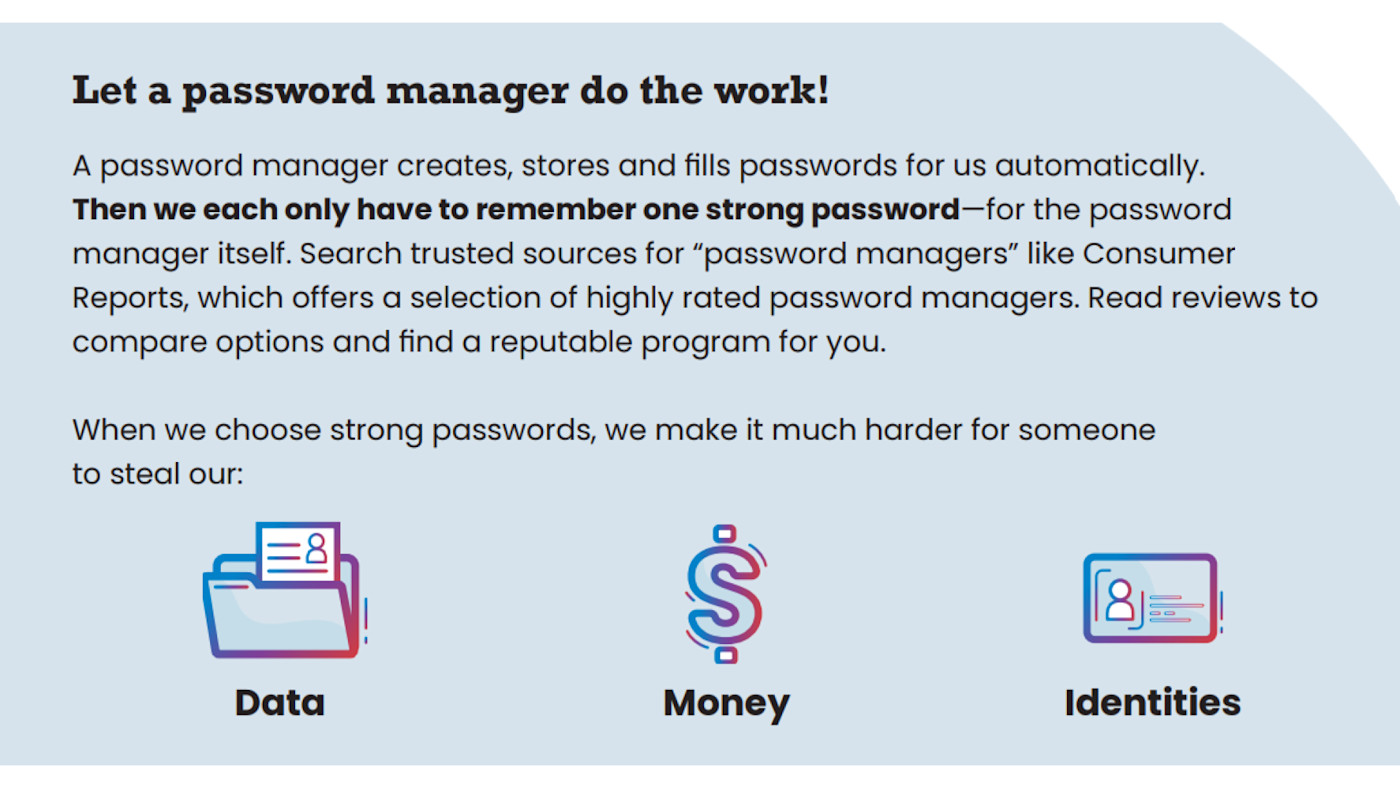 Let a password manager do the work!