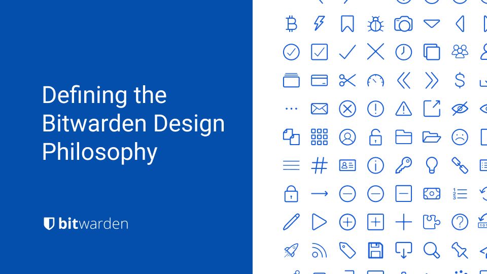 Bitwarden Design Philosophy