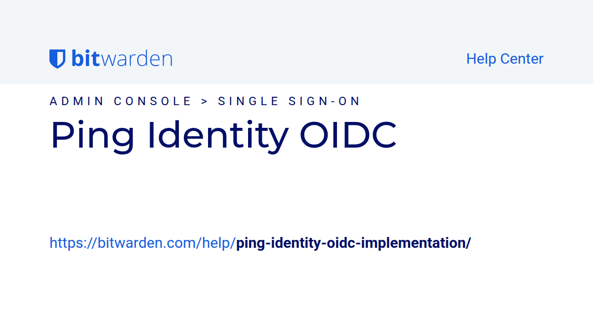 Ping Implementation Ping Identity OIDC | Bitwarden