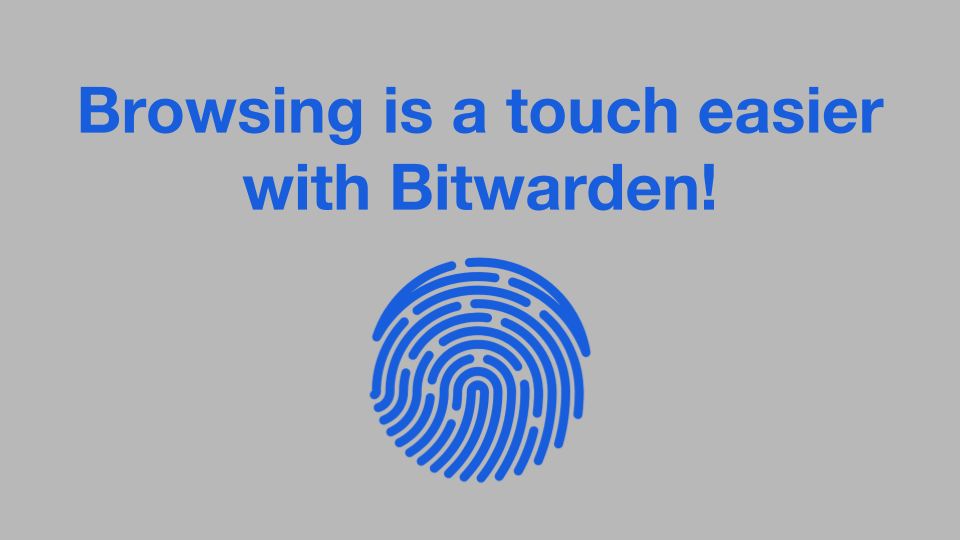 Browsing is a touch easier with Bitwarden! - Blog Post Hero Image | Browsing is a touch easier with Bitwarden!