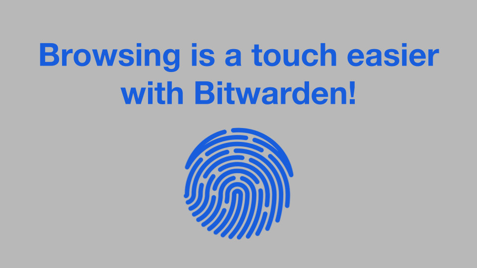 Browsing is a touch easier with Bitwarden! - Blog Post Hero Image | Browsing is a touch easier with Bitwarden!