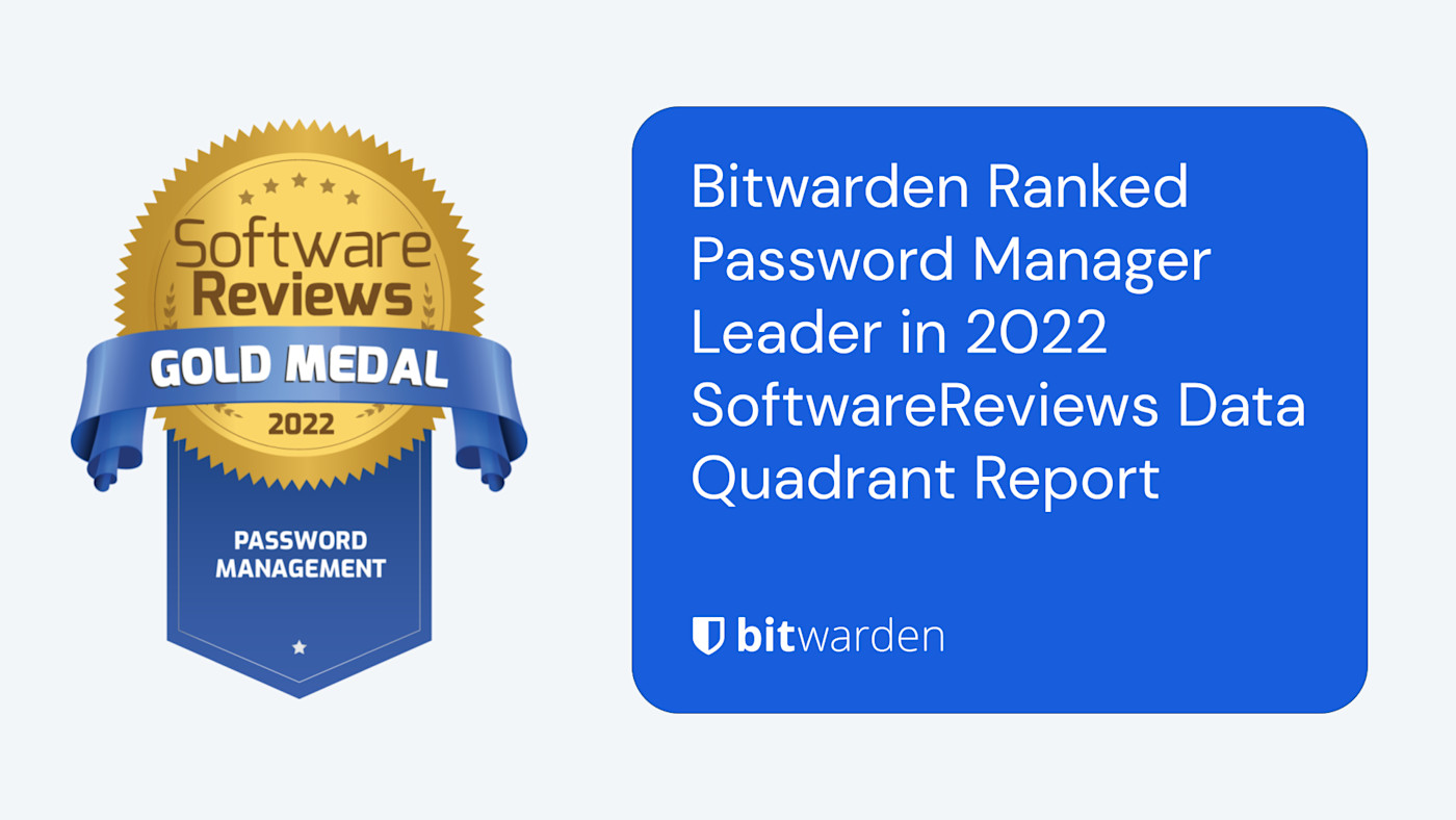 Bitwarden Ranked Password Manager Leader in 2022 SoftwareReviews Data Quadrant Report