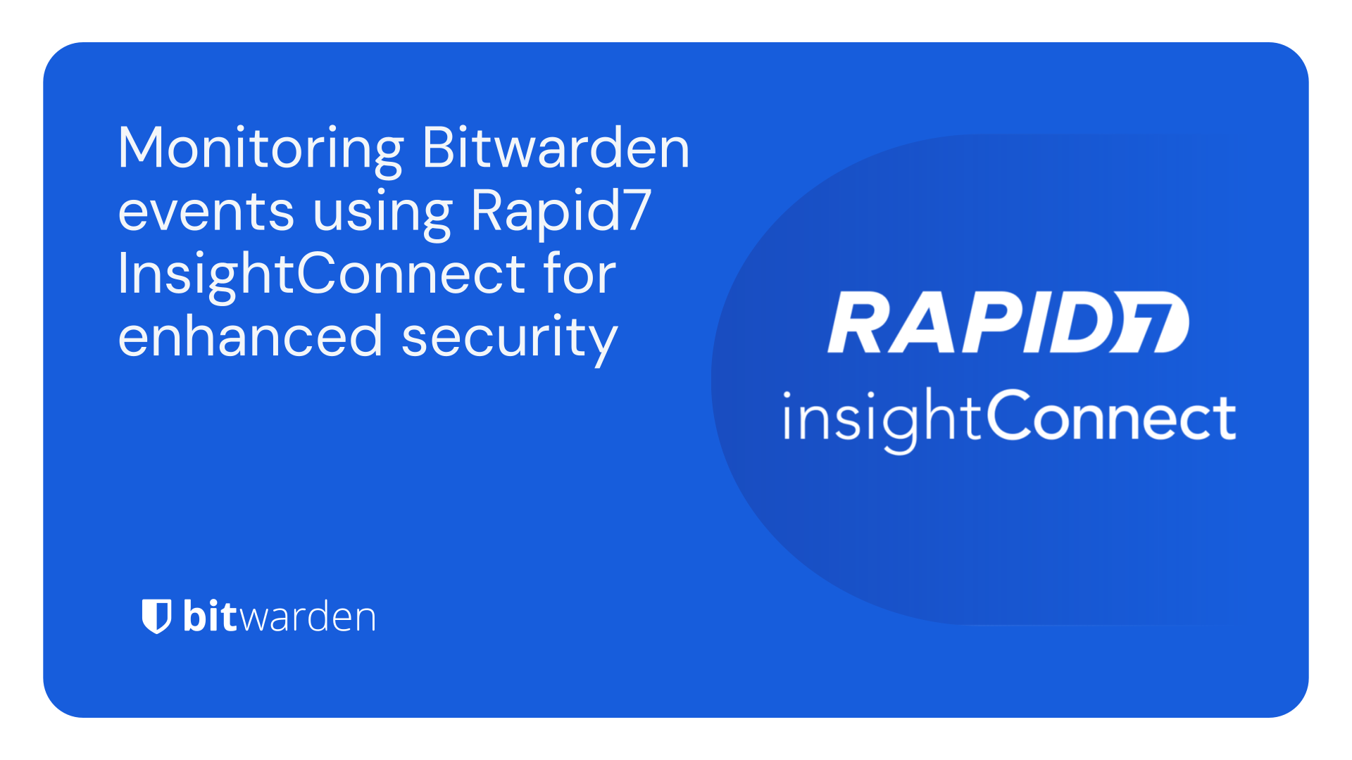 Monitoring Bitwarden events using Rapid7 for enhanced security | Bitwarden