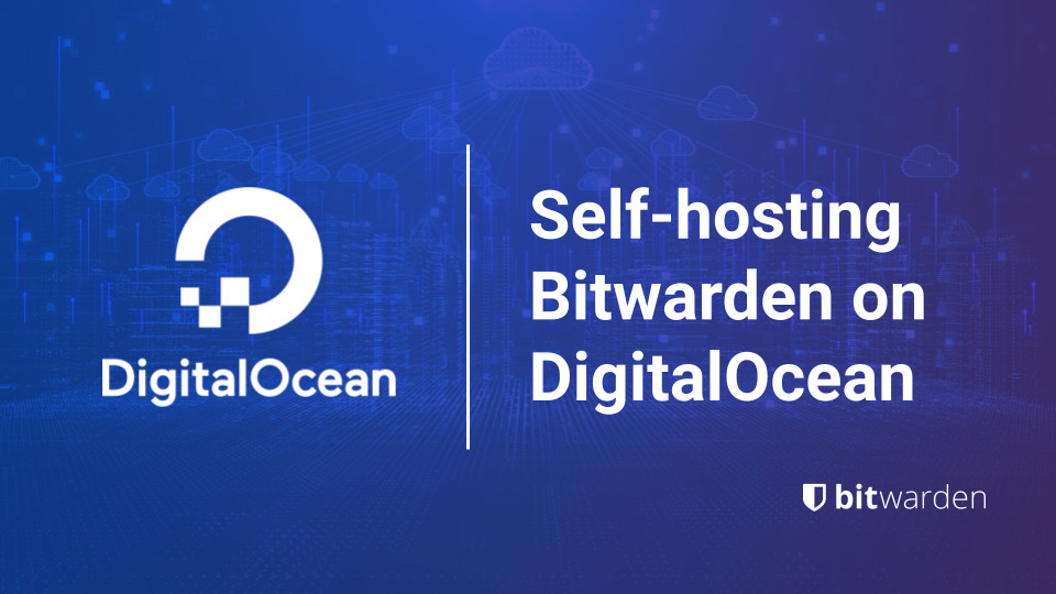 Self-hosting Bitwarden on DigitalOcean