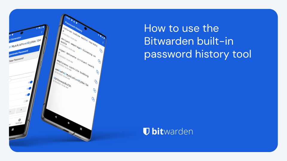 How to use the Bitwarden built-in password history tool. - From Q3 newsletter
