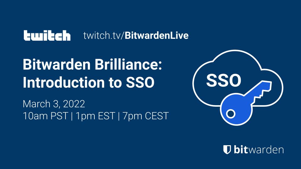 Bitwarden Brilliance: Introduction to SSO - Bitwarden Brilliance: Introduction to SSO